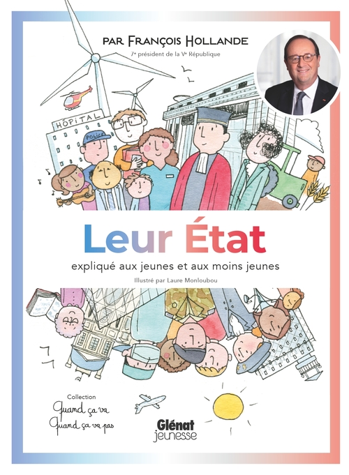 Couverture ebook de Quand ça va quand ça va pas - Leur Etat expliqué aux jeunes et aux moins jeunes, de François Hollande