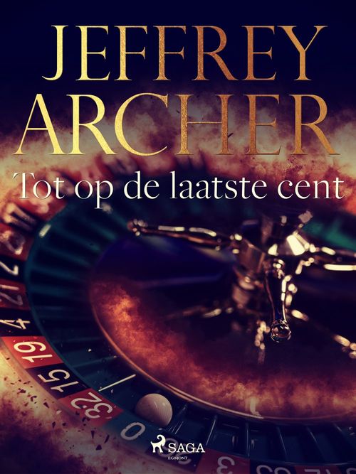 Couverture ebook de Tot op de laatste cent, de Jeffrey Archer