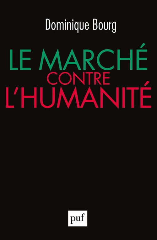Couverture ebook de Le marché contre l'humanité, de Dominique Bourg