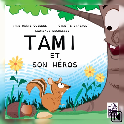 audiobook cover of Tami et son héros, by Ginette Quesnel Anne-Marie Lareault