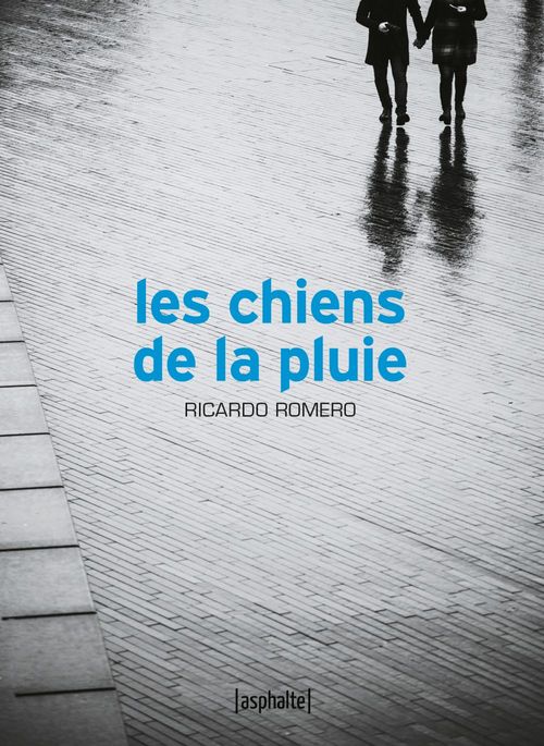 ebook cover of Les Chiens de la pluie, by Ricardo Romero