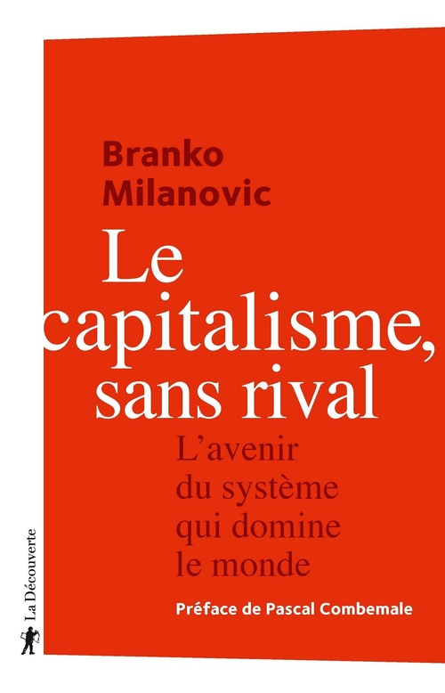 ebook cover of Le capitalisme, sans rival - L'avenir du système qui domine le monde, by Branko Milanovic