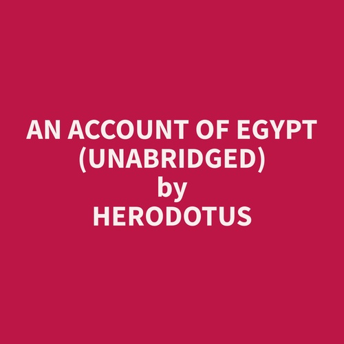 audiobook cover of An Account of Egypt (Unabridged), by Herodotus  Herodotus