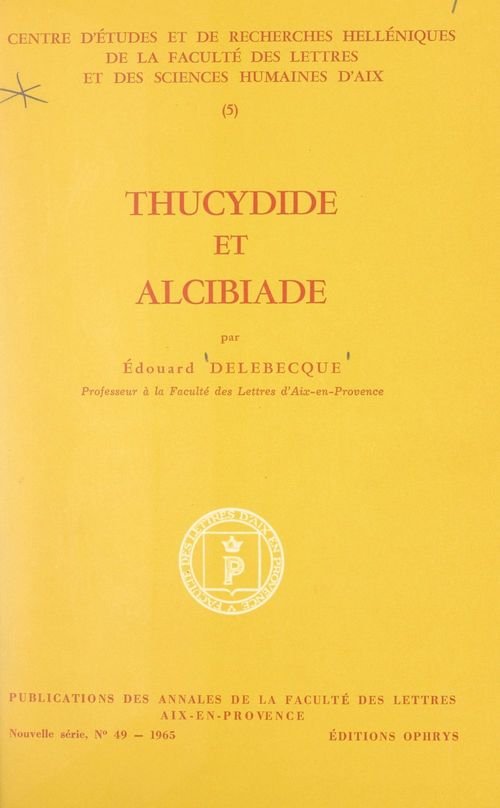Couverture ebook de Thucydide et Alcibiade, de Edouard Delebecque