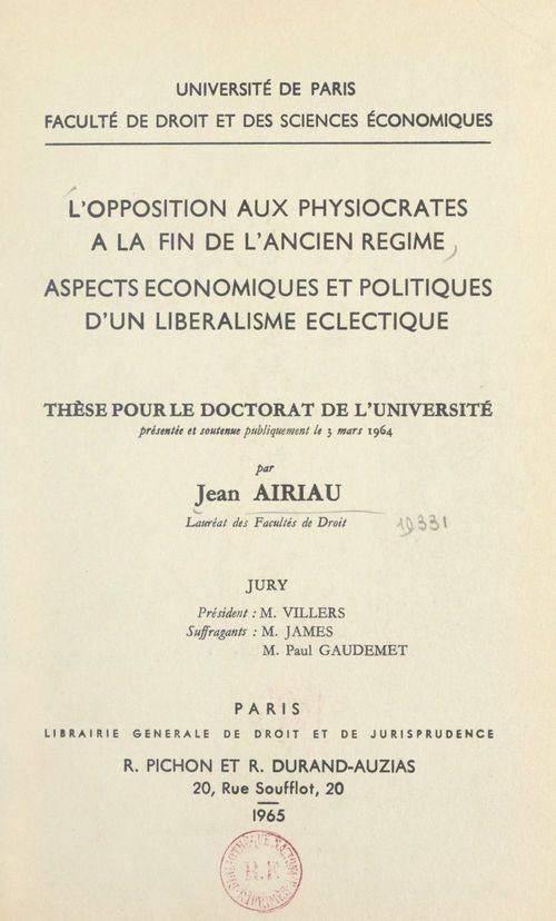 Couverture ebook de L'opposition aux physiocrates à la fin de l'Ancien Régime, aspects économiques et politiques d'un libéralisme éclectique, de Jean Airiau