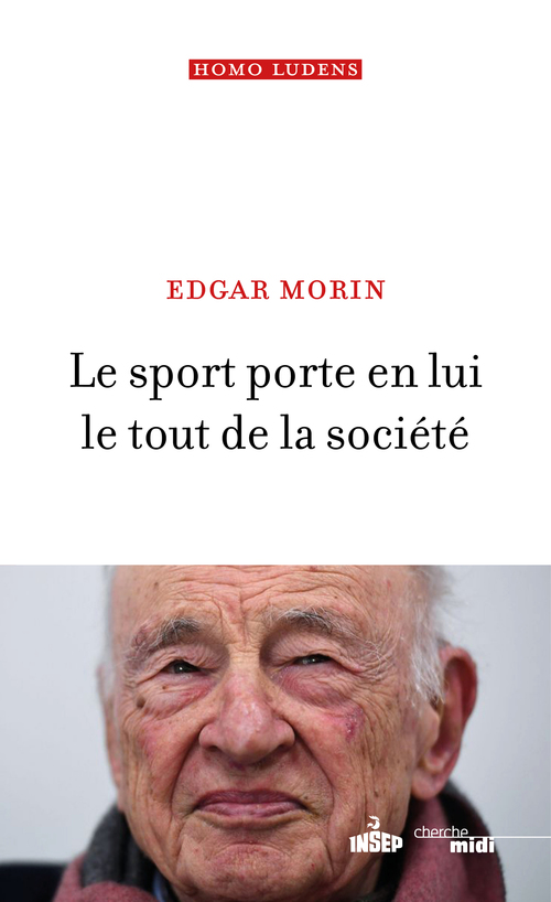 ebook cover of Le sport porte en lui le tout de la société, by Edgar Morin