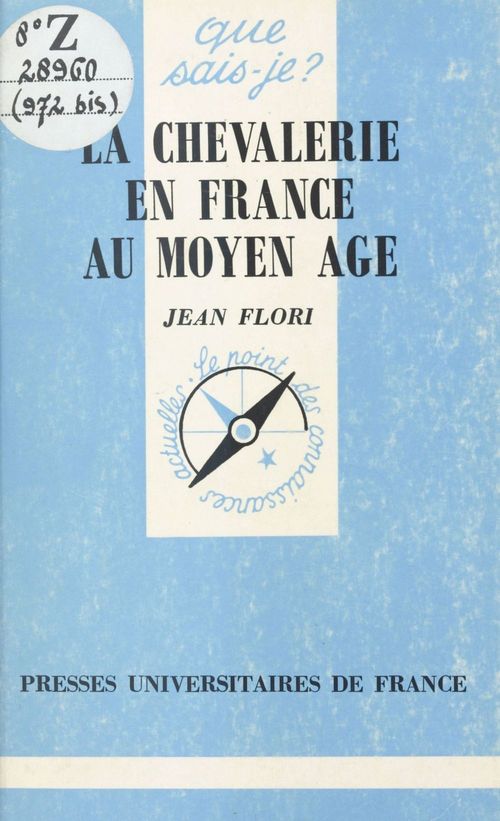 ebook cover of La chevalerie en France au Moyen Âge, by Jean Flori