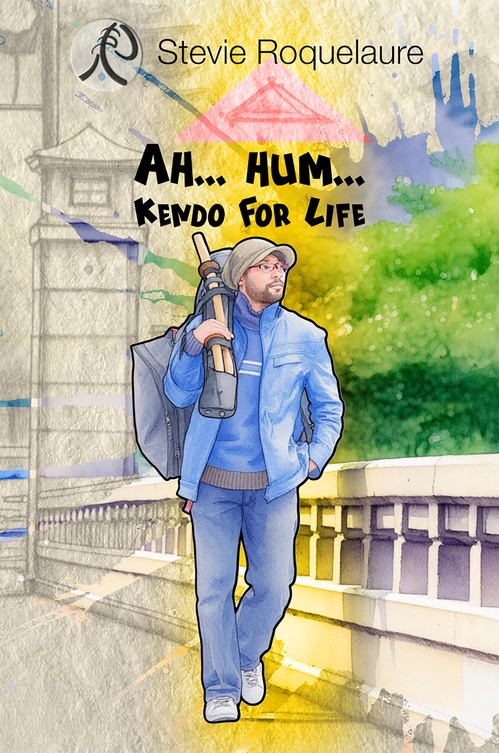 Couverture ebook de Ah... Hum... Kendo For Life, de Stevie Roquelaure