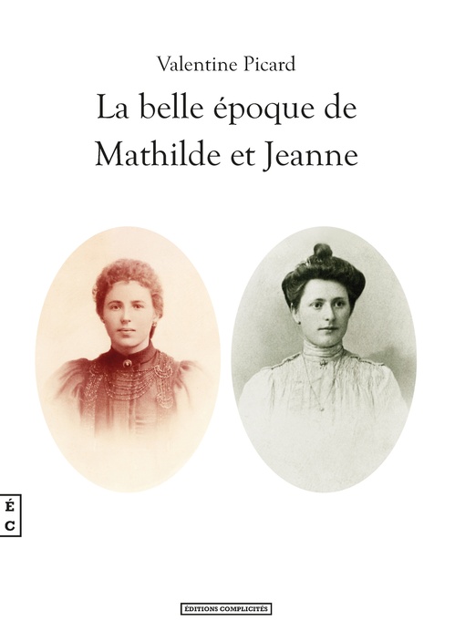 ebook cover of La belle époque de Mathilde et Jeanne, by Valentine Picard