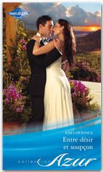 ebook cover of Entre désir et soupçon, by Kim Lawrence