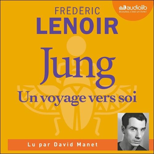 Couverture audiobook de Jung, Un voyage vers soi, de Frédéric Lenoir