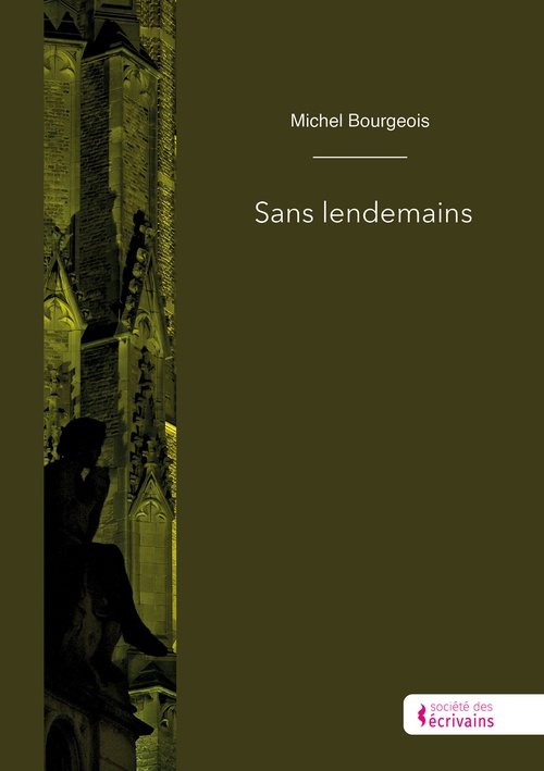 ebook cover of Sans lendemains, by Michel Bourgeois