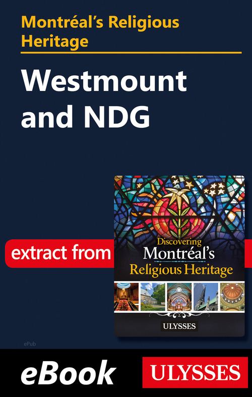 ebook cover of Montréal's Religious Heritage: Westmount and NDG, by Siham Jamaa