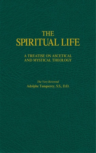 ebook cover of The Spiritual Life: A Treatise on Ascetical and Mystical Theology, by Adolphe Tanquerey Ss