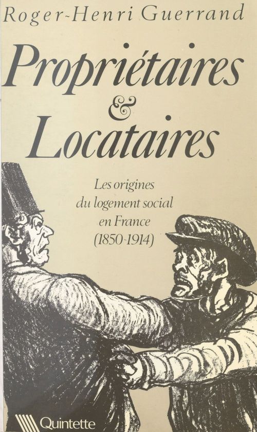 Couverture ebook de Propriétaires et locataires : les origines du logement social en France, 1850-1914, de Roger-henri Guerrand