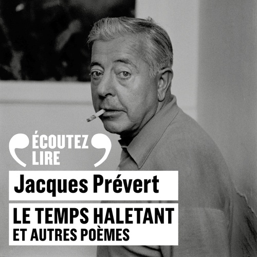 audiobook cover of Le temps haletant et autres poèmes, by Jacques Prévert