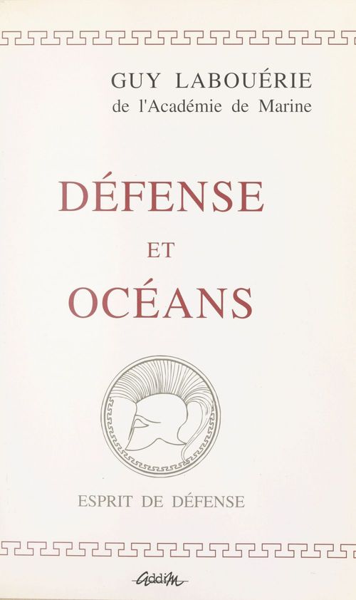 Couverture ebook de Défense et océans : propos de marin, 1969-1994, de Labouerie G.