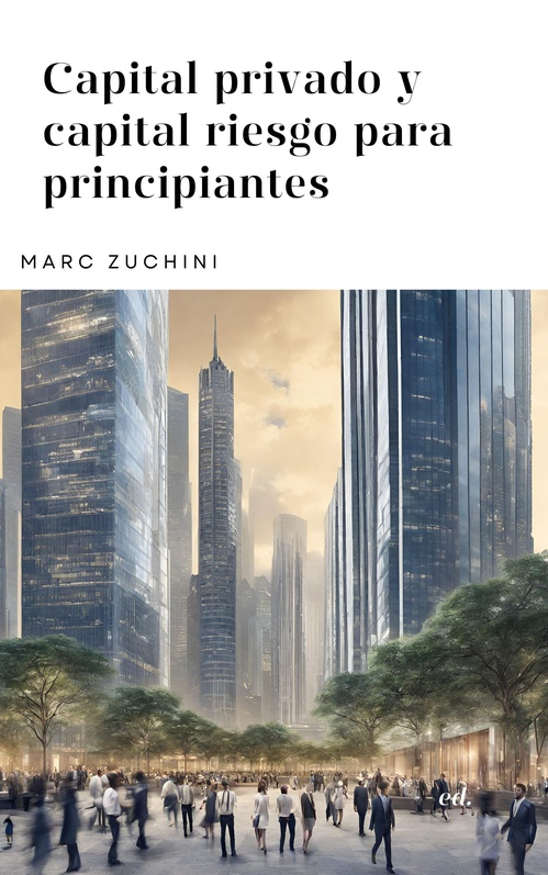 ebook cover of Capital privado y capital riesgo para principiantes, by Marc  Zuchini