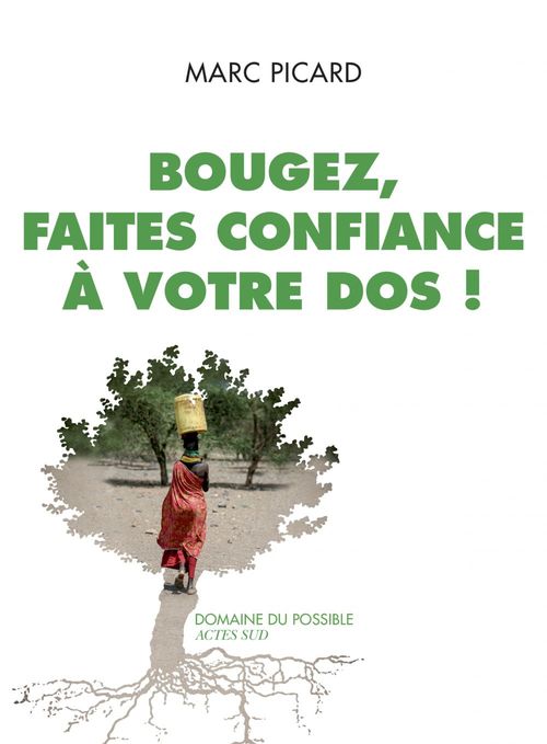 ebook cover of Bougez, faites confiance à votre dos !, by Marc Picard