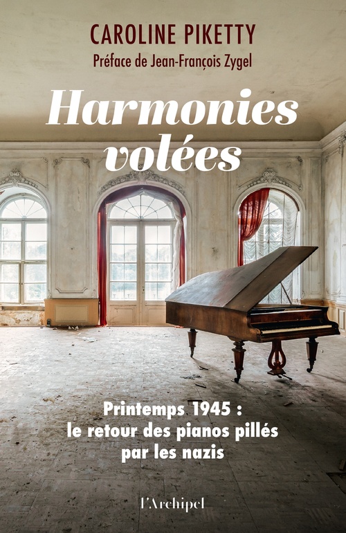 Couverture ebook de Harmonies volées - Printemps 1945 : le retour des pianos pillés par les nazis, de Caroline Piketty