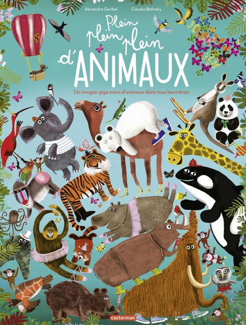 Couverture ebook de Plein plein plein danimaux, de Claudia Bielinsky, Alexandra Garibal