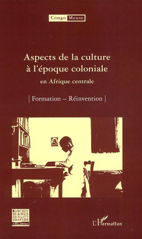 ebook cover of Aspects de la culture à l'époque coloniale en Afrique centrale, by Collectif