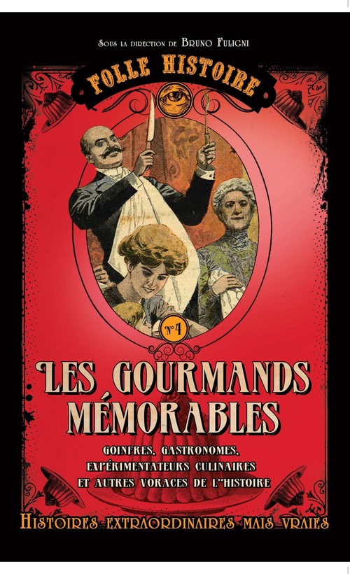 Couverture ebook de Folle histoire - Les gourmands mémorables, de Bruno Fuligni
