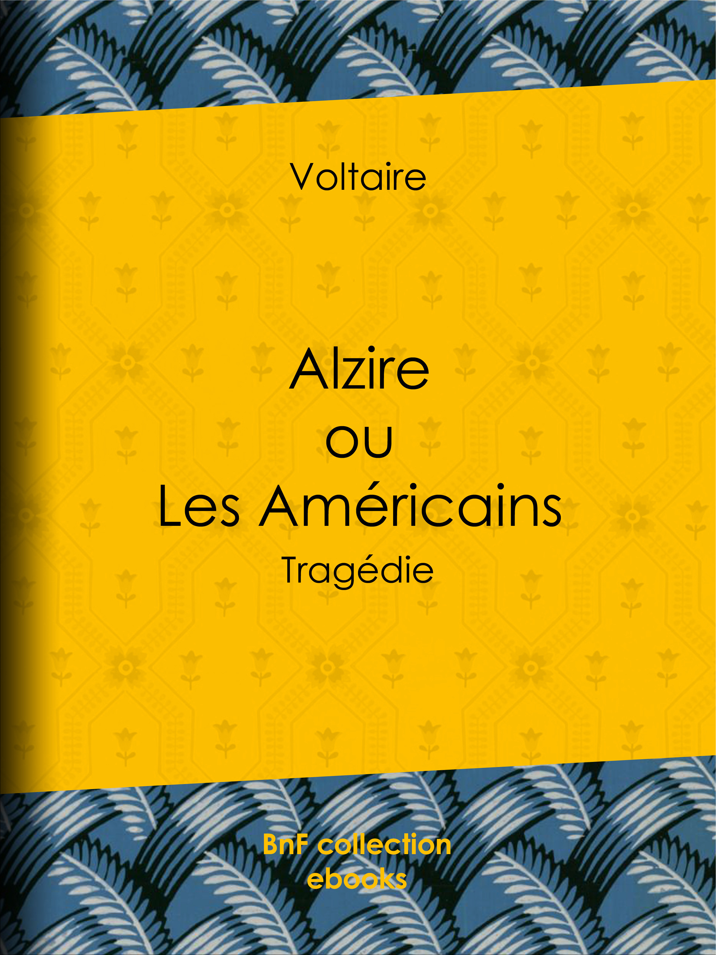 ebook cover of Alzire ou Les Américains, by Louis Moland, Voltaire