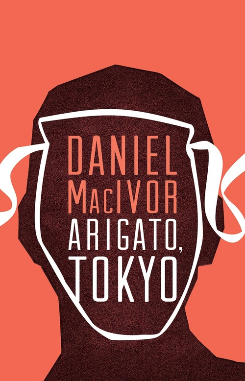 Couverture ebook de Arigato, Tokyo, de Daniel Macivor