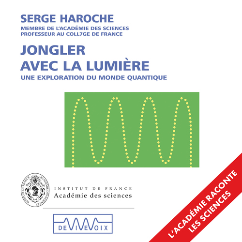 Couverture audiobook de Jongler avec la lumière, de Serge Haroche