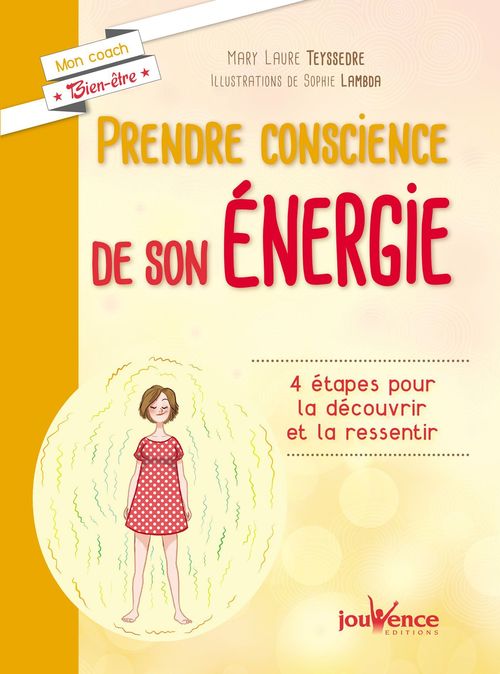 ebook cover of Prendre conscience de son énergie, by Mary Laure Teyssedre, Sophie Lambda