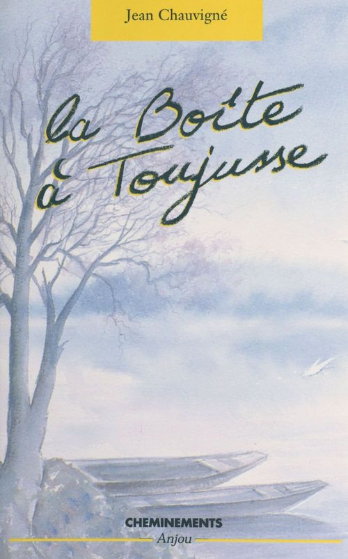 Couverture ebook de La boîte à Toujusse, de Chauvigne Jean