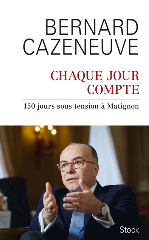ebook cover of Chaque jour compte, by Bernard Cazeneuve