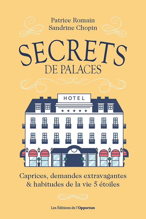 Couverture ebook de Secrets de palaces, de Sandrine Chopin, Patrice Romain