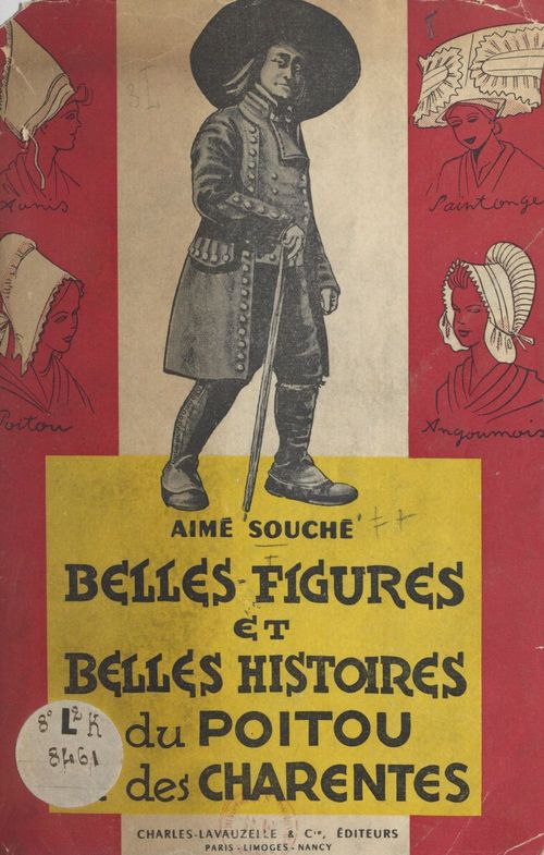 Couverture ebook de Belles figures et belles histoires du Poitou et des Charentes, de Aime Souche