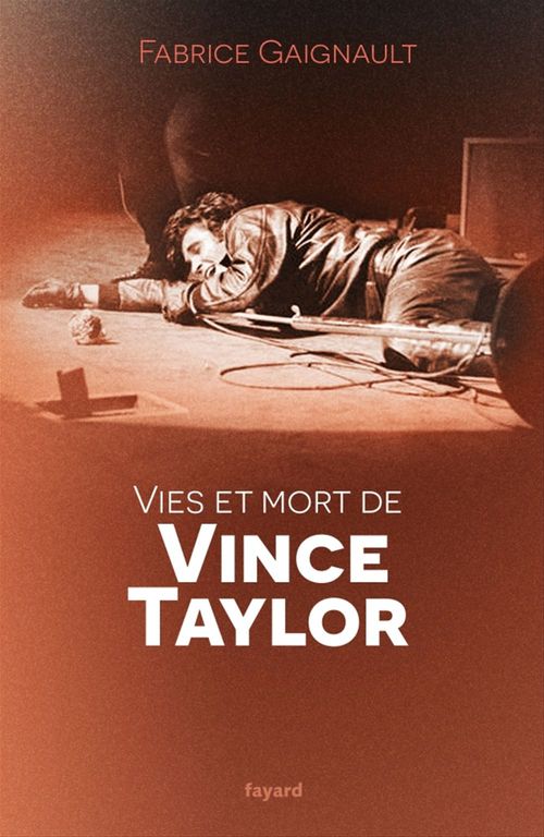 ebook cover of Vies et mort de Vince Taylor, by Fabrice Gaignault