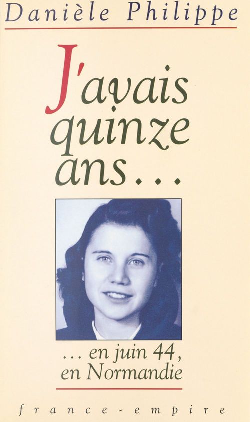 Couverture ebook de J'avais quinze ans..., de Daniele Philippe