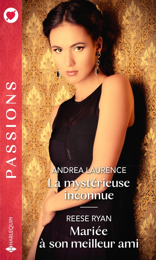 ebook cover of La mystérieuse inconnue - Mariée à son meilleur ami, by Andrea Laurence, Ryan Reese