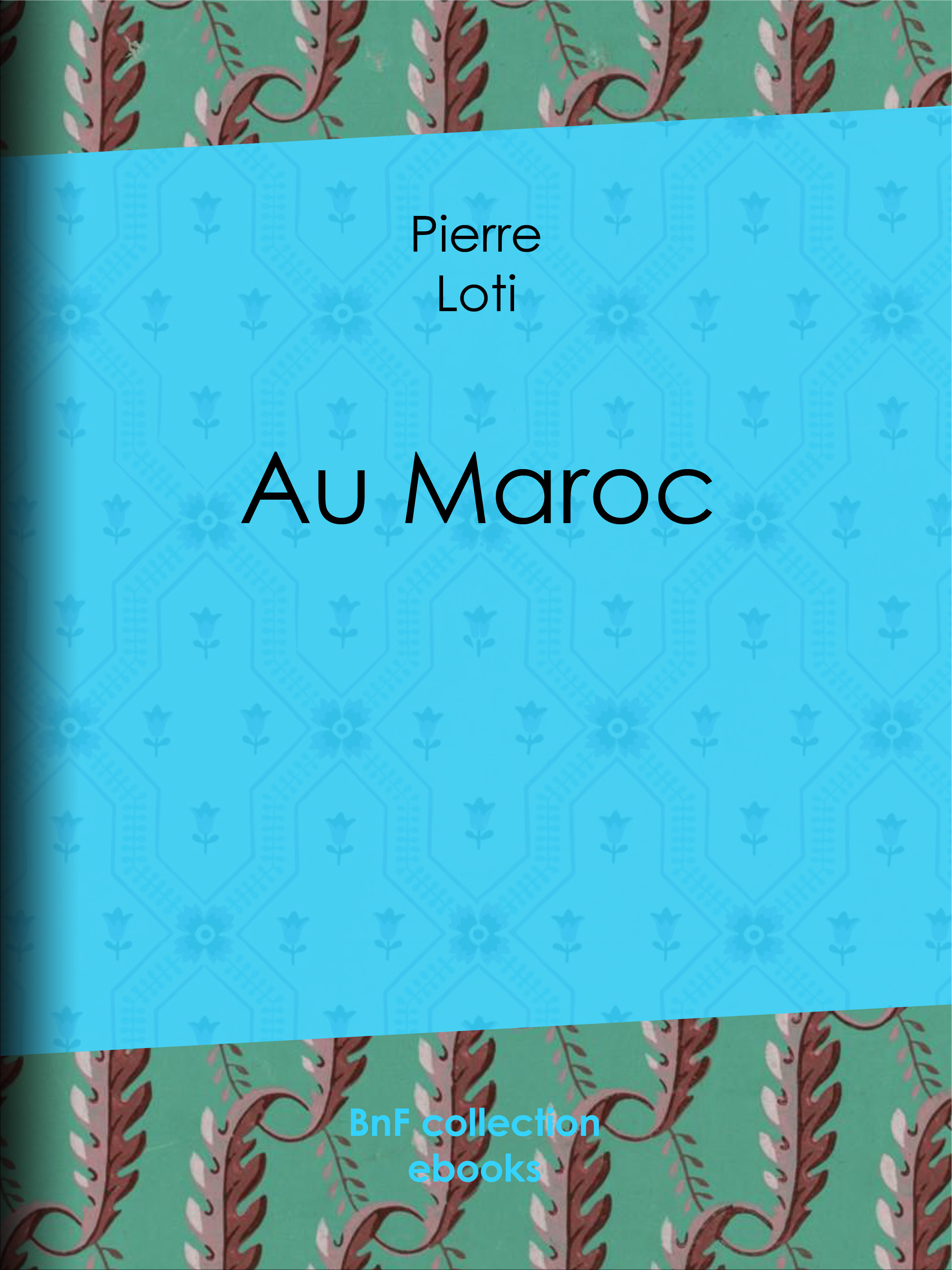 Couverture ebook de Au Maroc, de Pierre Loti
