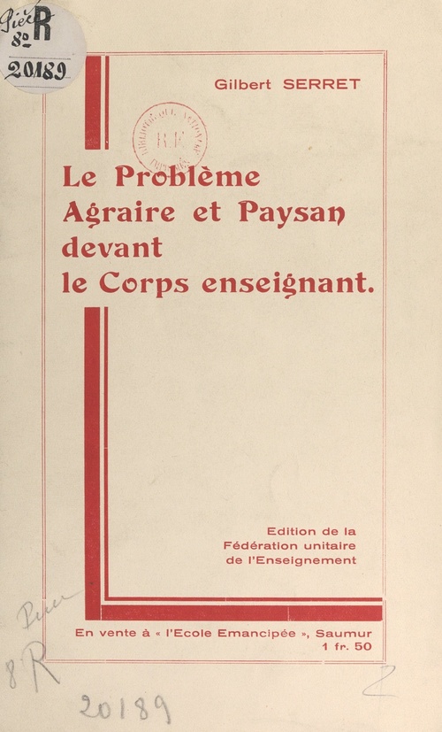 Couverture ebook de Le problème agraire et paysan devant le corps enseignant, de Gilbert Serret