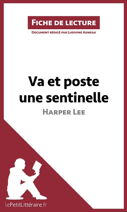 Couverture ebook de Va et poste une sentinelle d'Harper Lee (Fiche de lecture), de Ludivine Auneau