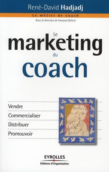 Couverture ebook de Le marketing du coach, de Hadjadj Rene-David
