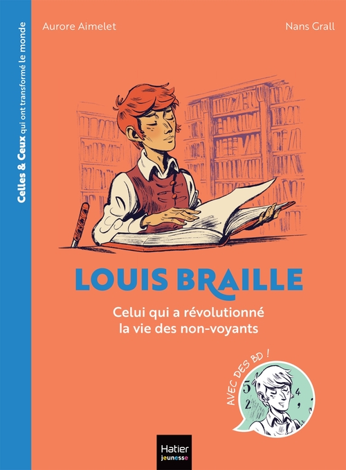ebook cover of Celles et ceux qui ont transformé le monde - Louis Braille, by Aurore Aimelet