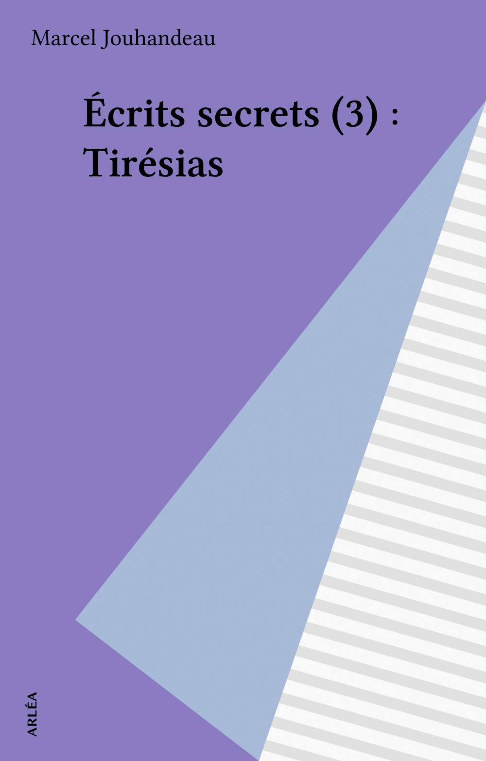 Couverture ebook de Écrits secrets (3) : Tirésias, de Jouhande