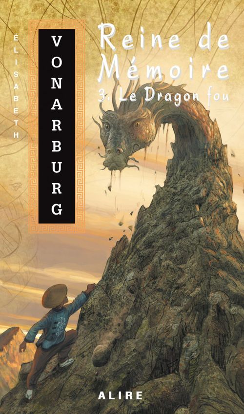 ebook cover of Reine de Mémoire 3. Le Dragon fou, by Elisabeth Vonarburg