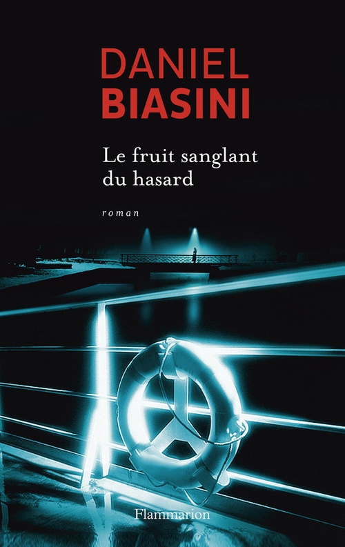 ebook cover of Le Fruit sanglant du hasard, by Daniel Biasini