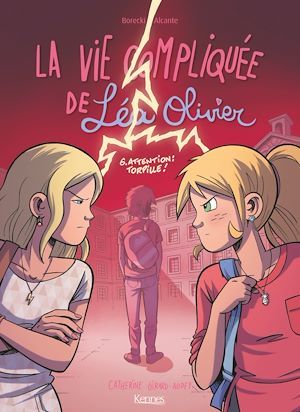 ebook cover of La Vie compliquée de Léa Olivier BD T06, by Catherine Girard-Audet, Didier Alcante, Ludo Borecki