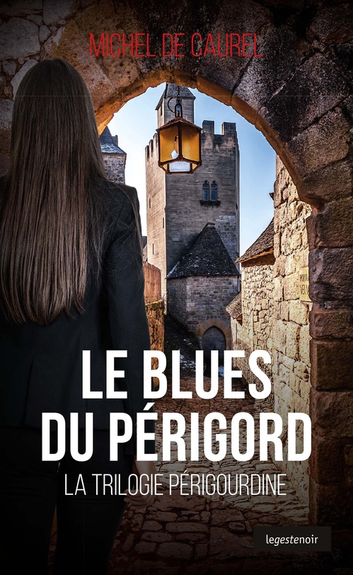 Couverture ebook de Le Blues du Périgord, de Michel de Caurel