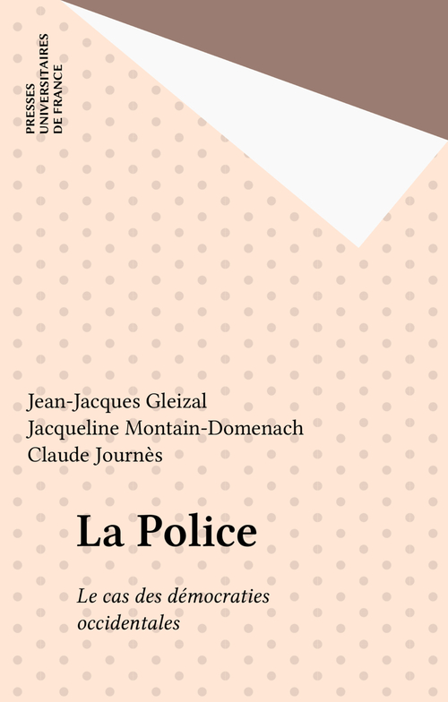 ebook cover of La Police, by Claude Journes, Jacqueline Gatti-Domenach, Jean-Jacques Gleizal