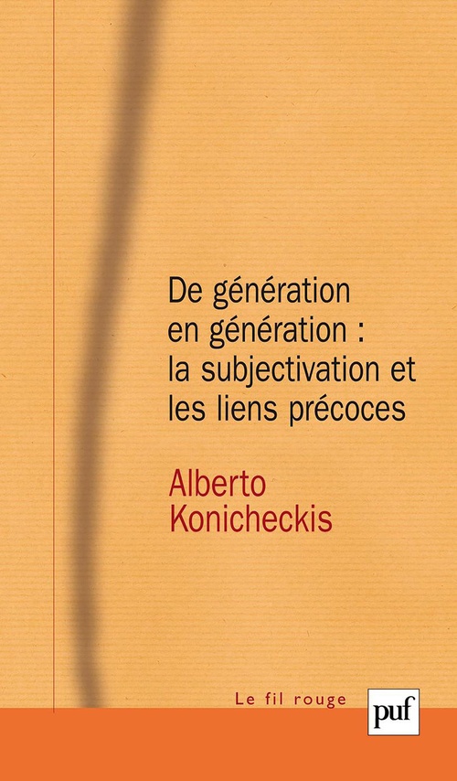 Couverture ebook de De génération en génération : la subjectivation et les liens précoces, de Alberto Konicheckis